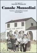 Canale Mussolini. Dal romanzo di Antonio Pennacchi