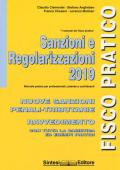 Sanzioni e regolarizzazioni. Nuove sanzioni penali-tributarie, ravvedimento con tutta la casistica ed esempi pratici