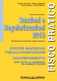 Sanzioni e regolarizzazioni. Nuove sanzioni penali-tributarie, ravvedimento con tutta la casistica ed esempi pratici