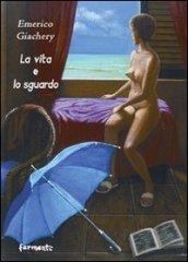 La vita e lo sguardo