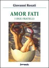 Amor fati. I due fratelli