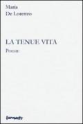 La tenue vita