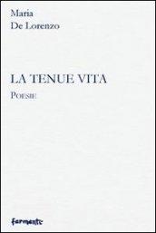 La tenue vita