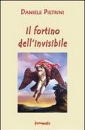 Il fortino dell'invisibile