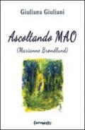 Ascoltando Mao. Marianne Brøndlund