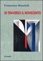 Di traverso il Novecento