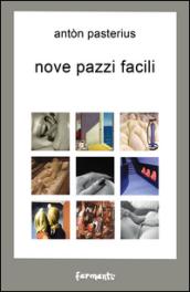 Nove pazzi facili