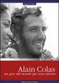 Alain Colas, un giro del mondo per una vittoria