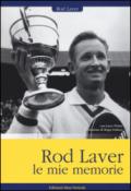 Rod Laver, le mie memorie