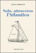 Solo, attraverso l'Atlantico