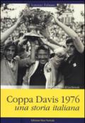 Coppa Davis 1976. Una storia italiana