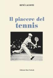 IL PIACERE DEL TENNIS