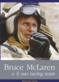 Bruce McLaren e il suo racing team