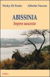 Abissinia. Impero nascosto