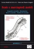 Scale e marciapiedi mobili. Compendio normativo, manutenzione, messa in esercizio, verifiche di sicurezza