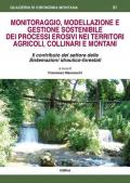 Monitoraggio, modellazione e gestione sostenibile dei processi erosivi nei territori agricoli, collinari e montani