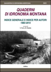 Quaderni di idronomia montana. Indice generale e indice per autori 1982-2015