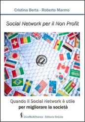 Social network per il non profit. Quando il social network è utile per migliorare la società