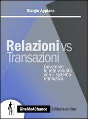 Relazioni vs transazioni. Governare la rete di vendita con il sistema retributivo. Con software di simulazione