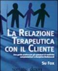 La relazione terapeutica con il cliente. Ediz. multilingue