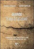 Quando «trano il taramoti». Fenomenologia, teorie e paure di fronte al sisma. La sequenza bolognese del 1504-1505