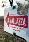 La Vallazza 1979-2018. Quarant'anni di corsa. Ediz. illustrata