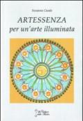 Artessenza. Per un'arte illuminata