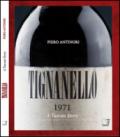 Tignanello. A tuscan story