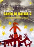 Canto di Natale ovvero i grandi non dicono mai la verità: 2