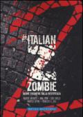 Italian Zombie. 2.Nuove cronache dalla resistenza