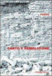 Canto e demolizione. 8 poeti spagnoli contemporanei. Ediz. multilingue