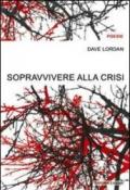 Sopravvivere alla crisi