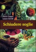 Schiudere soglie. Vie per la salute e la conoscenza