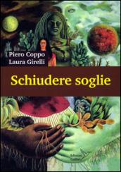 Schiudere soglie. Vie per la salute e la conoscenza