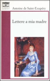 Lettere a mia madre