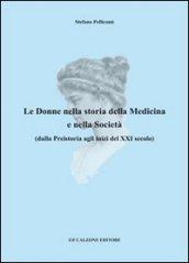 Le donne nella storia della medicina e nella società dalla preistoria agli inizi del XXI secolo