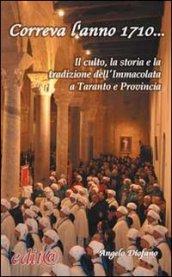 Correva l'anno 1710... Il culto, la storia e la tradzione dell'Immacolata a Taranto e nella provincia dello Jonio