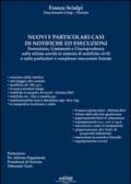 Nuovi e particolari casi di notifiche ed esecuzioni