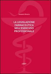 La legislazione farmaceutica nell'esercizio professionale