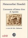 Metamorfosi filosofali. Commento all'«Asino d'oro» di Apuleio