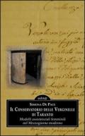 Il Conservatorio delle Verginelle di Taranto. Modelli assistenziali femminili nel Mezzogiorno moderno