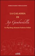 La galassia di Jep Gambardella. Un Big Bang chiamato Federico Fellini