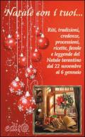 Natale con i tuoi... Riti, tradizioni, credenze, processioni, ricette, favole e leggende del Natale tarantino dal 22 novembre al 6 gennaio