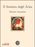 Il sentiero degli Âriya