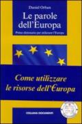 Le parole dell'Europa. Primo dizionario per utilizzare l'Europa