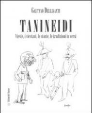 Tanineidi. Vieste, i viestani, le storie, le tradizioni in versi