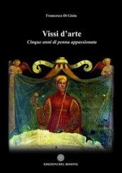 Vissi d'arte. Cinque anni di penna appassionata