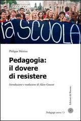 Pedagogia. Il dovere di resistere