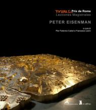 Peter Eisenman. Ediz. illustrata