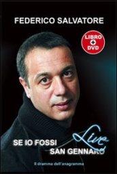 Se io fossi san Gennaro. Il dramma dell'anagramma. Con DVD